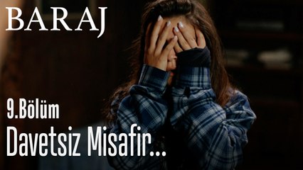 Davetsiz misafir - Baraj 9. Bölüm