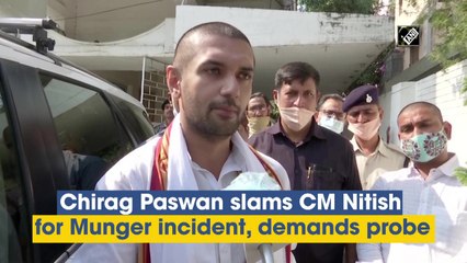 Chirag Paswan slams CM Nitish for Munger incident, demands probe