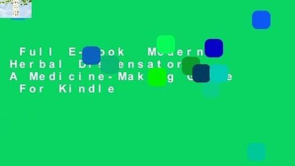 Full E-book  Modern Herbal Dispensatory: A Medicine-Making Guide  For Kindle