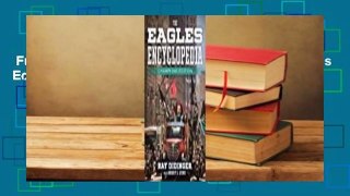 Full E-book  The Eagles Encyclopedia: Champions Edition: Champions Edition  Review