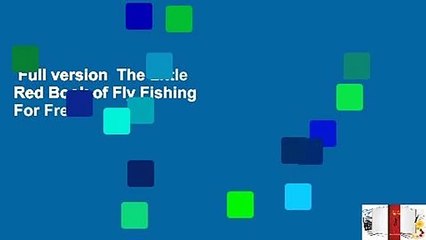 Full version  The Little Red Book of Fly Fishing  For Free