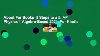 About For Books  5 Steps to a 5: AP Physics 1 Algebra-Based 2021  For Kindle