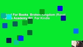 About For Books  Broken Kingdom (Royal Hearts Academy #4)  For Kindle