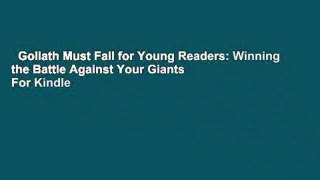Goliath Must Fall for Young Readers: Winning the Battle Against Your Giants  For Kindle