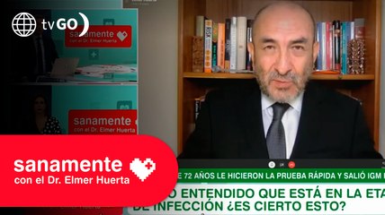 ¿Ser IGM positivo es estar en la etapa de infección? | Sanamente con el Doctor Elmer Huerta