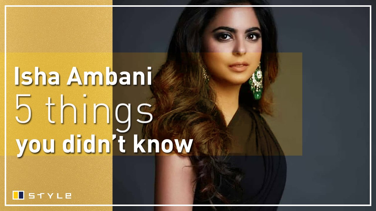 5 things you didn't know about Isha Ambani