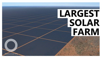 World's Largest Solar Farm Planned for Australia