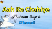 Aah Ko Chahiye | Shabnam Majeed | Ghazal | Mirza Ghalib | Gaane Shaane