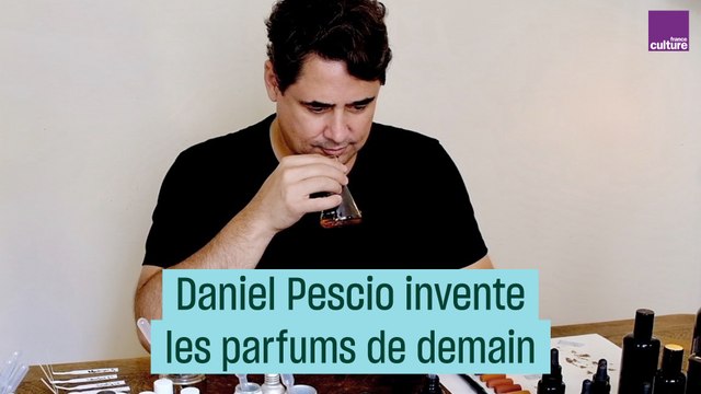Daniel Pescio, créateur des parfums de demain