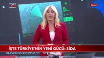 İşte Türkiye'nin Yeni Gücü: SİDA