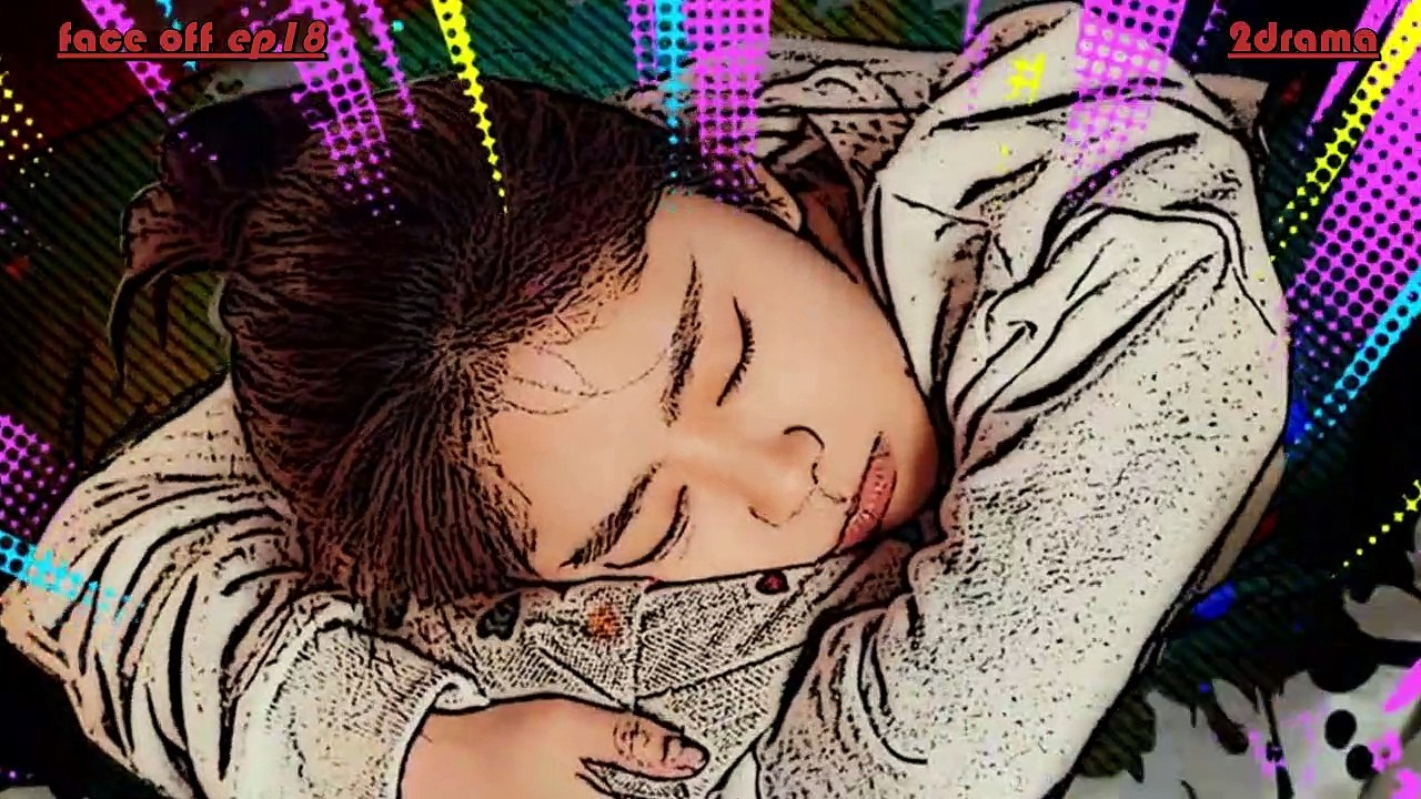 [2DRAMA]Face Off 18