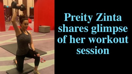 Preity Zinta shares glimpse of her workout session