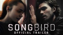 Songbird -  Official Trailer [HD]