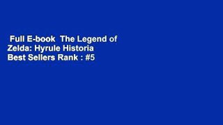 Full E-book  The Legend of Zelda: Hyrule Historia  Best Sellers Rank : #5