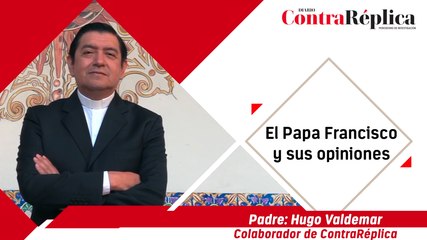 El Papa Francisco y sus opiniones