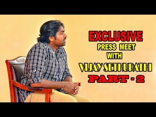 அவுங்கள நாக்கை பிடுங்க கேள்வி கேக்கணும் | Vijay Sethupathi-PART 2 | Vikatan Press Meet