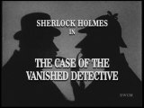 Sherlock Holmes - The Case of the Vanished Detective