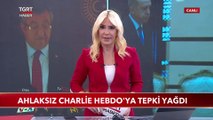 Ahlaksız Charlie Hebdo'ya Tepki Yağdı