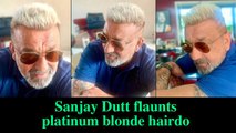 Sanjay Dutt flaunts platinum blonde hairdo