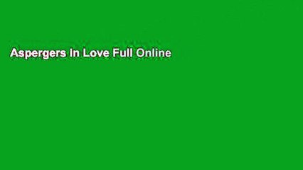 Aspergers in Love Full Online