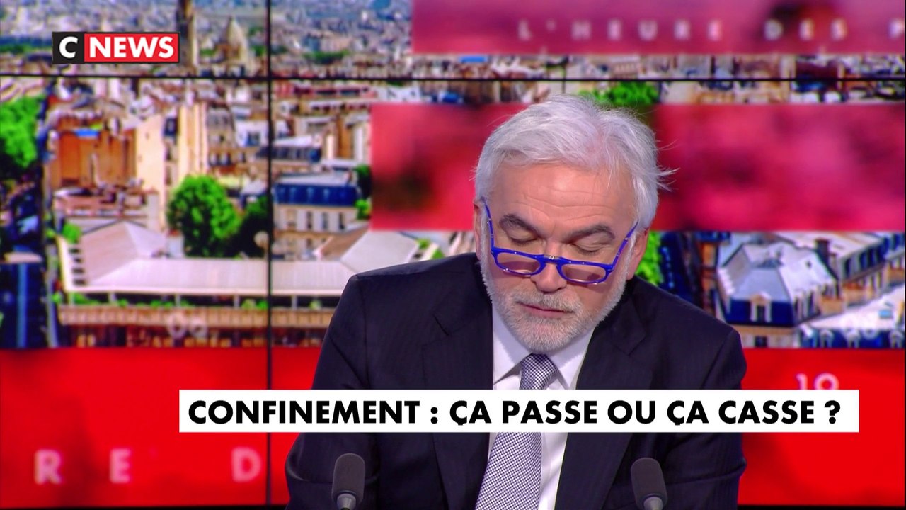 Confinement, ça passe ou ça casse : l'édito de Pascal Praud dans L'heure des Pros