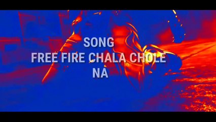 FREE FIRE SONG __FREE FIRE CHALA CHOLENA __FREE FIRE SONG BY OK GAMING
