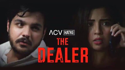 The Dealer _ ACV Hatke _ Barkha Singh _ Ashish Chanchlani ( 720 X 1280 )