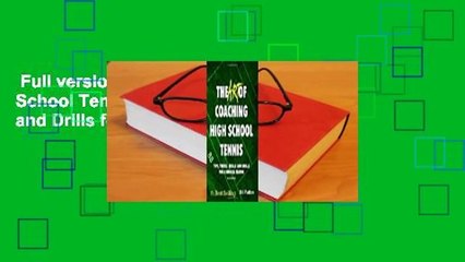 Full version  The Art of Coaching High School Tennis: 88 Tips, Tricks, Skills and Drills for a