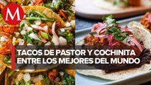 ¡México presente! Tacos al pastor y cochinita pibil, entre los 10 mejores platillos del mundo