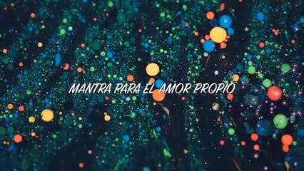 MANTRA PARA EL AMOR PROPIO
