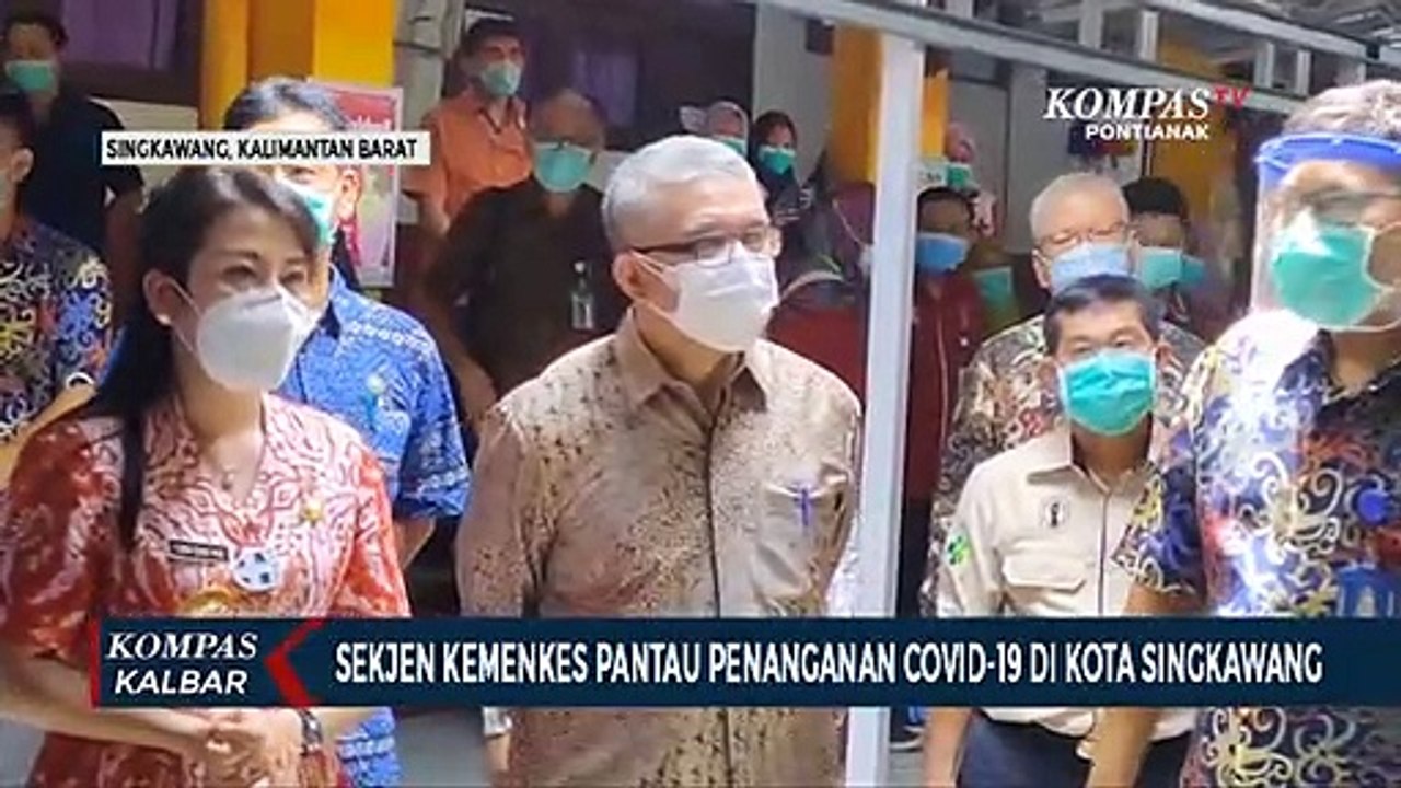 Sekjen Kemenkes Pantau Penanganan Covid dan Faskes di Singkawang