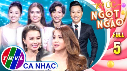 Ký ức ngọt ngào - Tập 5 FULL: Ca sĩ Cẩm Ly, Ca sĩ Minh Tuyết