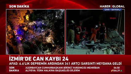 İzmir'de can kaybı 24'e yükseldi, yaralı sayısı 804