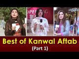 Best of Kanwal Aftab (Part 1) - Funny Videos | Common Sense Videos @ UrduPoint