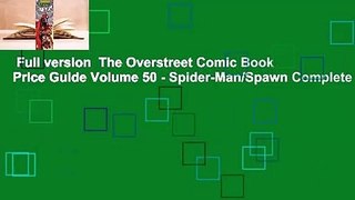 Full version  The Overstreet Comic Book Price Guide Volume 50 - Spider-Man/Spawn Complete