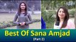 Best of Sana Amjad (Part 2) - Funny Videos | Common Sense Videos @ UrduPoint