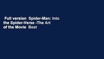 Full version  Spider-Man: Into the Spider-Verse -The Art of the Movie  Best Sellers Rank : #2
