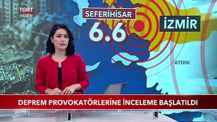 Deprem Provokatörlerine İnceleme Başlatıldı