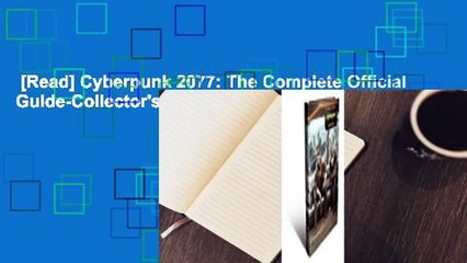 [Read] Cyberpunk 2077: The Complete Official Guide-Collector's Edition  For Kindle