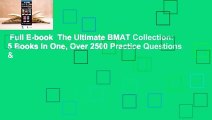 Full E-book  The Ultimate BMAT Collection: 5 Books In One, Over 2500 Practice Questions &