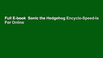 Full E-book  Sonic the Hedgehog Encyclo-Speed-Ia  For Online