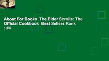 About For Books  The Elder Scrolls: The Official Cookbook  Best Sellers Rank : #4