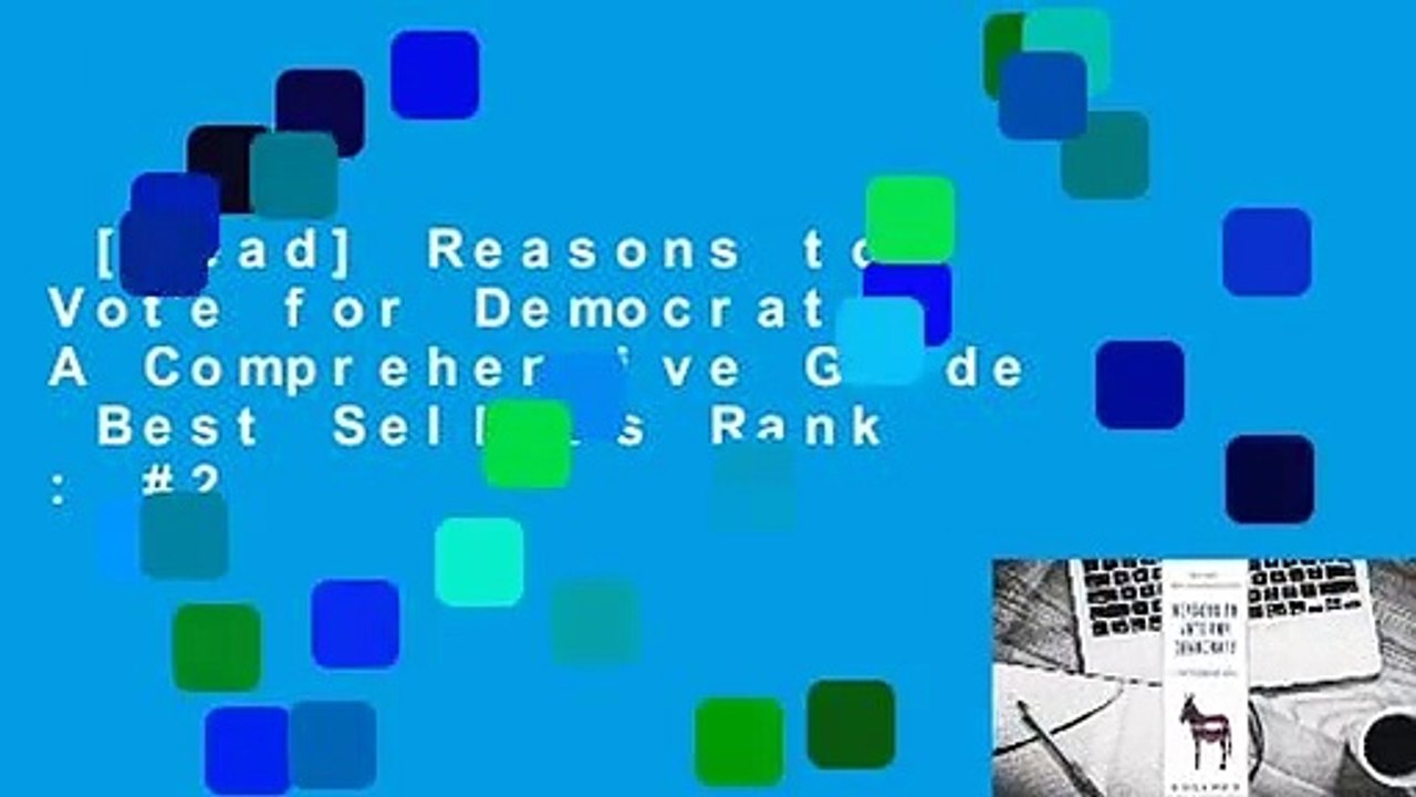 [Read] Reasons to Vote for Democrats: A Comprehensive Guide  Best Sellers Rank : #2