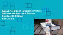 About For Books  Medicine Pretest Self-Assessment and Review, Fourteenth Edition  For Online