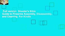 Full version  Shooter's Bible Guide to Firearms Assembly, Disassembly, and Cleaning  For Kindle