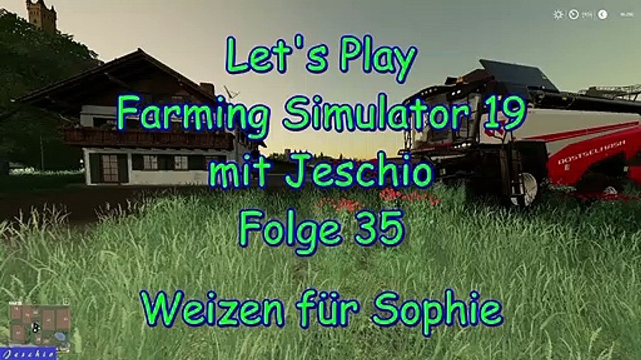 Lets Play Farming Simulator 19 mit Jeschio - Folge 035 - Weizen für Sophie