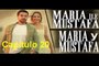 Maria y Mustafa (Maria ile Mustafa) Capitulo 20 Completo