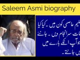 who is Saleem Asmi | Saleem Asmi short biography