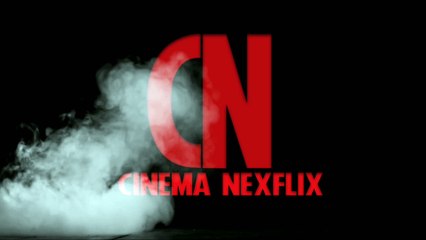 Cinema Nexflix Coming Soon