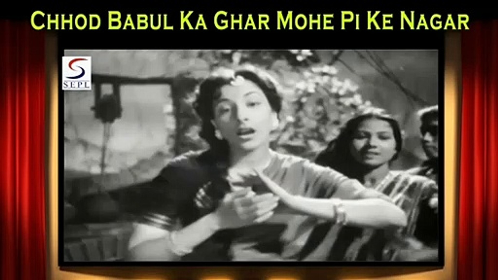 Chod Babul Ka Ghar Mohey Pe Ke Nagar Aaj Jana Pada Video Dailymotion dailymotion